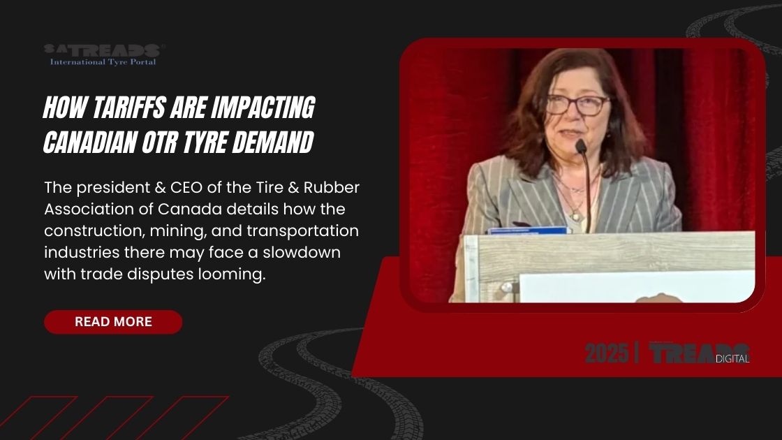 How Tariffs are Impacting Canadian OTR Tyre Demand